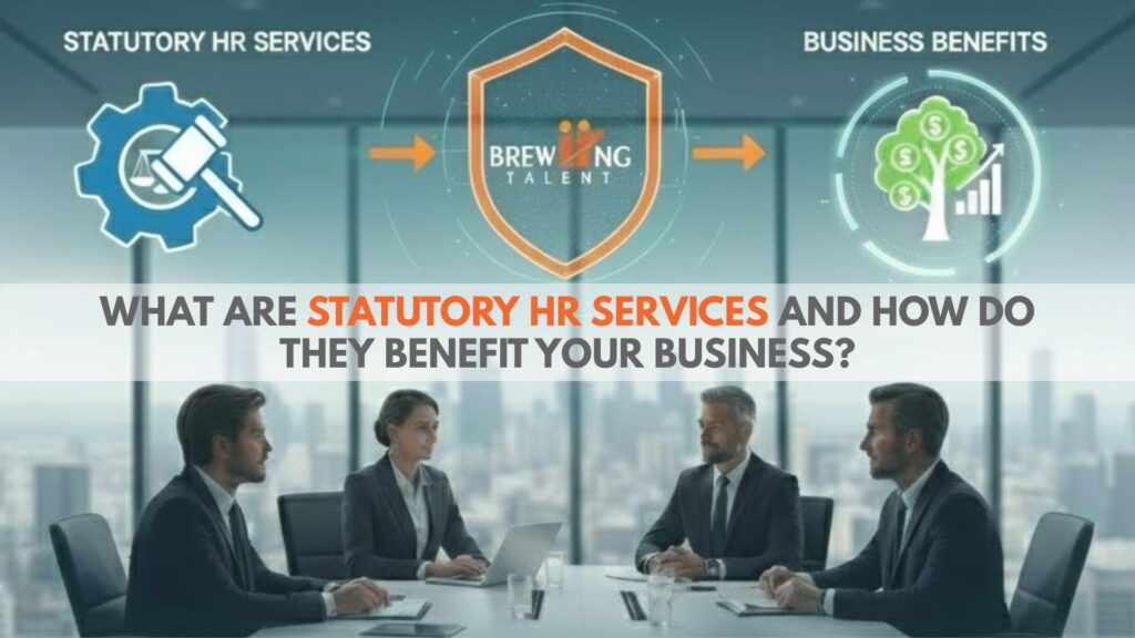 What Are Statutory HR Services and How Do They Benefit Your Business?